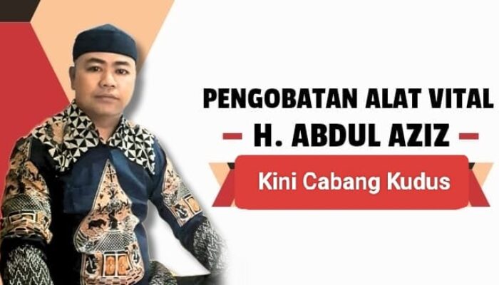 H. Abdul Azis, Ahli Pengobatan Vitalitas di Kudus, Hadir dengan Layanan Herbal Terpercaya