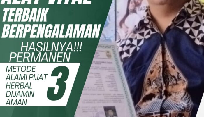 Pengobatan Alat Vital Cianjur – H. Abdul Azis: Pusat Pembesar Vitalitas dengan Legalitas
